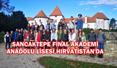 Sancaktepe Final Akademi Anadolu Lisesi Hırvatistan’da