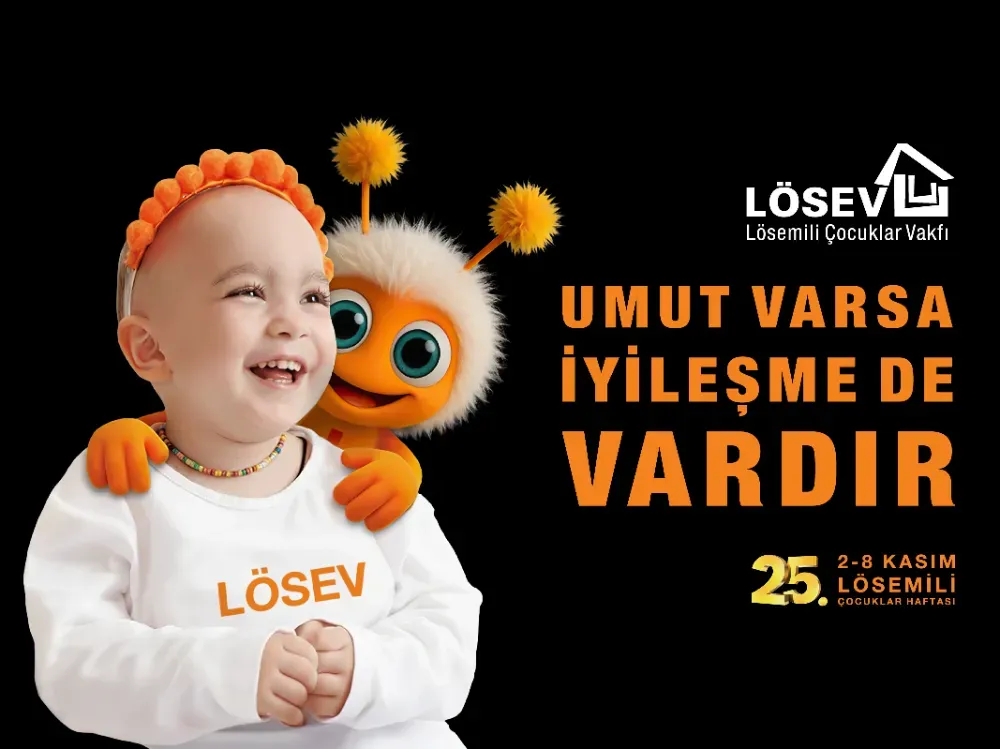 2-8 KASIM LÖSEMİLİ ÇOCUKLAR HAFTASI BAŞLIYOR