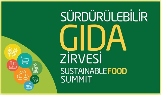 6. Sürdürülebilir Gıda Zirvesi’nde gıdanın geleceği konuşuldu