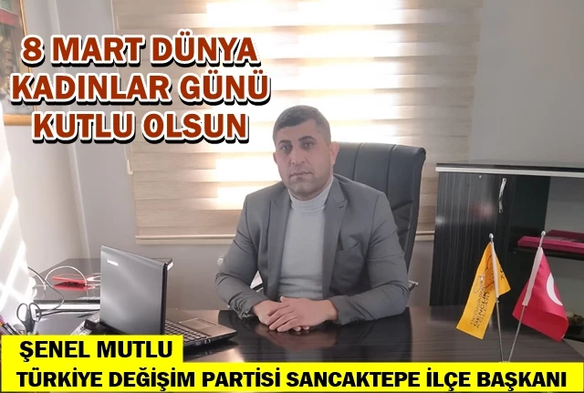 Şenel Mutlu’nun 8 Mart Dünya Emekçi Kadınlar Günü mesajı
