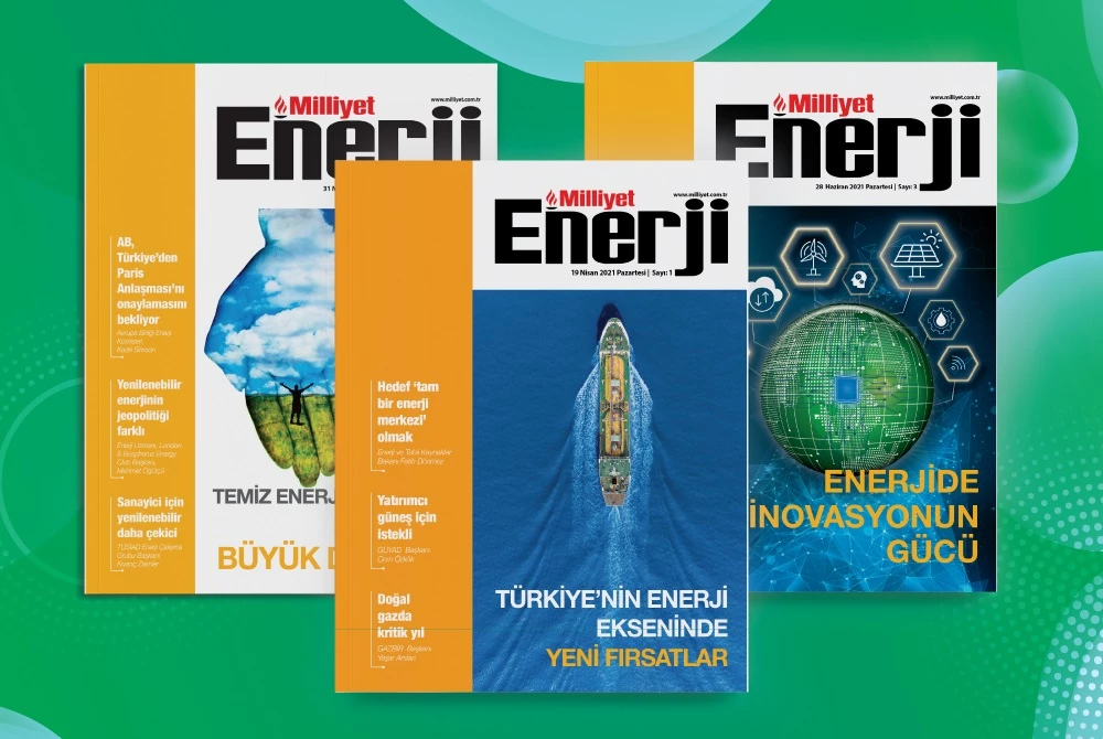 Milliyet Enerji dergisi enerji sektörünün rotasını paylaşıyor