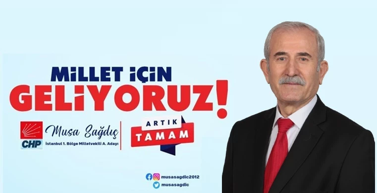 Musa Sağdıç, CHP’den Milletvekili Aday Adayı oldu