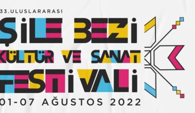 33.Uluslararası Şile Bezi Kültür ve Sanat Festivali Başlıyor……
