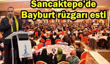 Sancaktepe’de Hemşehri Buluşmalarında Bayburt rüzgarı esti