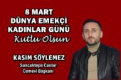 Sancaktepe Canlar Cemevi Başkanı Kasım Söylemez’in 8 Mart Dünya Emekçi Kadınlar Günü mesajı